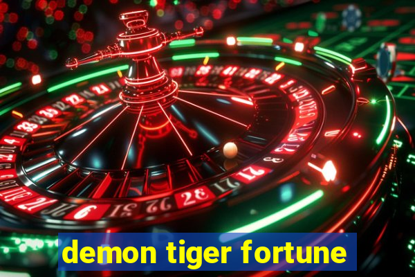 demon tiger fortune